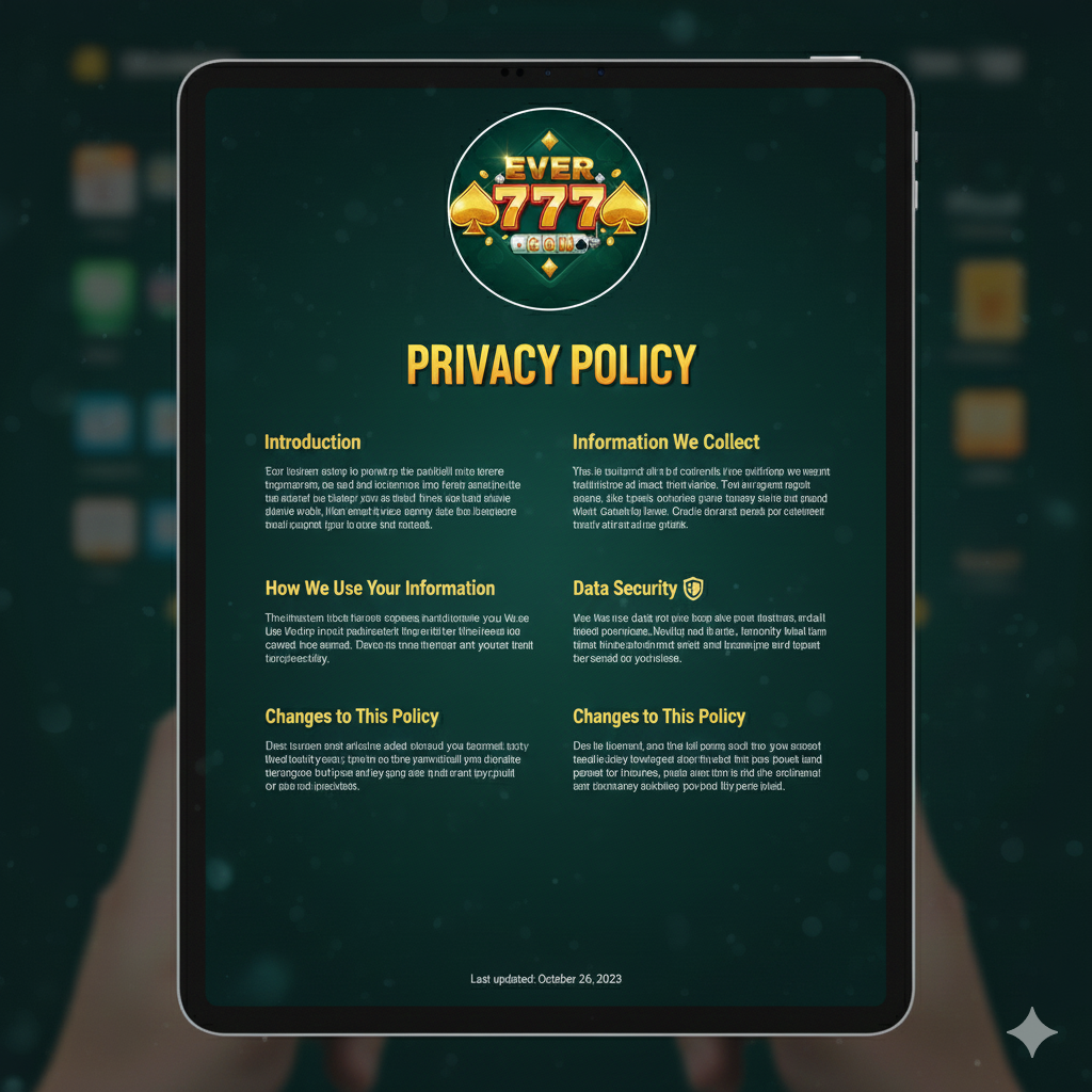 Privacy Policy – Ever 777 | Secure & Trusted Gaming Protection