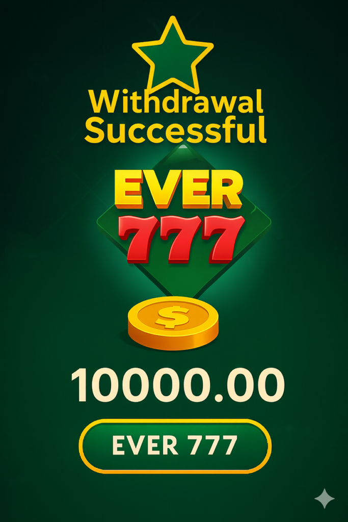 withdrawl profe in ever 777 game app